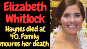 Elizabeth Whitlock Haynes Death