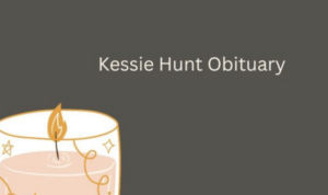 Kessie Hunt Obituary