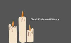 Chuck Kochman Obituary