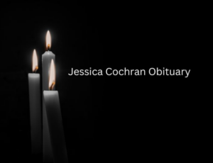 Jessica Cochran Obituary