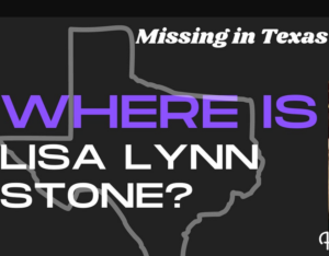 Lisa Stone Missing