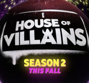 House of Villains Season 2 