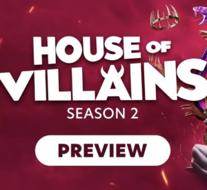 House of Villains Season 2